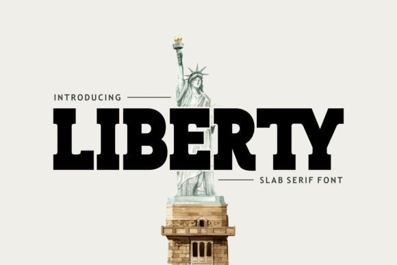 Liberty: A Slab Serif Font for Patriotic Projects