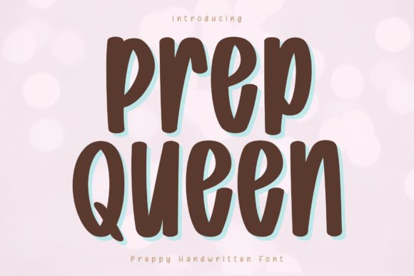 Prep Queen: A Bold Handwritten Font with a Modern Edge