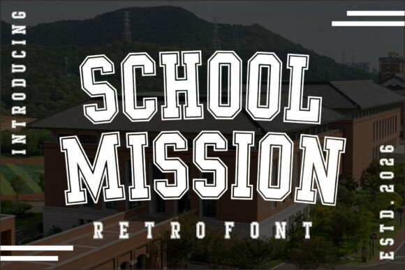 School Mission: A Varsity-Style Display Font with Timeless Appeal