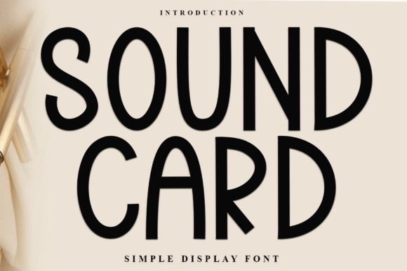 Sound Card: A Font That Balances Style and Function